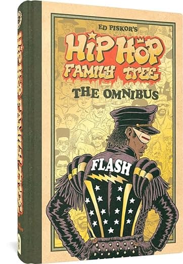 You are currently viewing Celebrate 50 Years of Hip Hop with Ed Piskor’s HIP HOP FAMILY TREE OMNIBUS