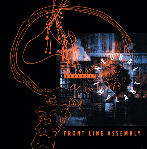 You are currently viewing Wax Trax! Records Announces 30th-Anniversary Reissue of Front Line Assembly’s Groundbreaking Studio LP ‘Tactical Neural Implant’