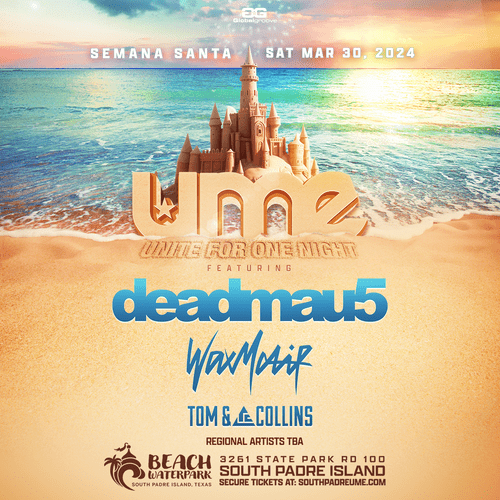 You are currently viewing Unite for One Night: UME Announces the Ultimate Music Experience on South Padre Island, Texas Featuring Deadmau5, Wax Motif, Tom & Collins + More