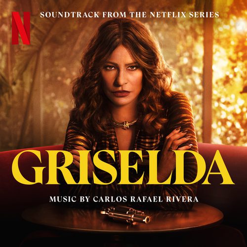 You are currently viewing NETFLIX MUSIC RELEASES GRISELDA SOUNDTRACK FROM THE NETFLIX SERIES