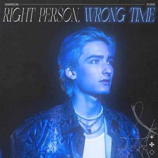 You are currently viewing Dawson Fuss Unveils Reflective Pop Track “Right Person Wrong Time”