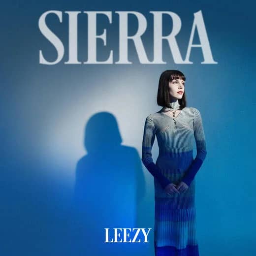 You are currently viewing Leezy Releases New Single & Music Video “Sierra”