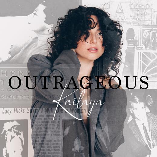 You are currently viewing Kailaya Embraces Her Sexual Identity on “Outrageous”