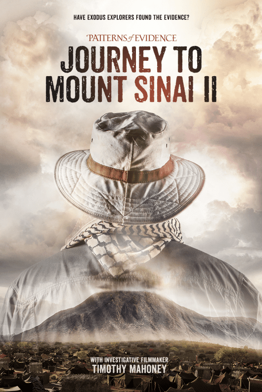 You are currently viewing PATTERNS OF EVIDENCE: JOURNEY TO MT. SINAI PART II Hitting Theaters Through Fathom Events on May 15 and 17, 2023
