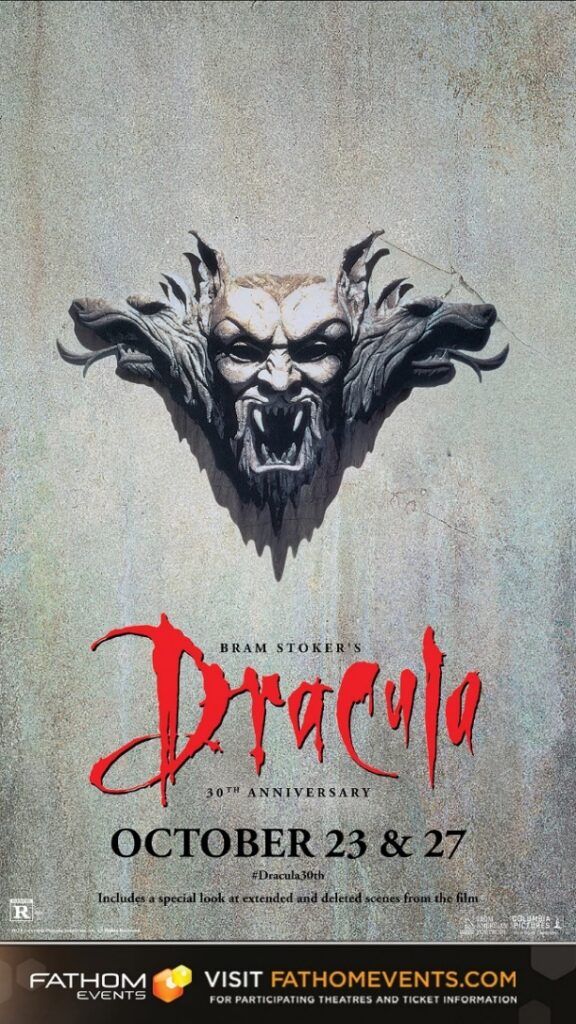 You are currently viewing FATHOM EVENTS CELEBRATES  THE 30TH ANNIVERSARY OF THE CLASSIC HORROR FILM  “BRAM STOKER’S DRACULA”
