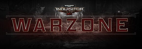 Read more about the article WARHAMMER 40,000: INQUISITOR – MARTYR INTRODUCES THE WARZONE