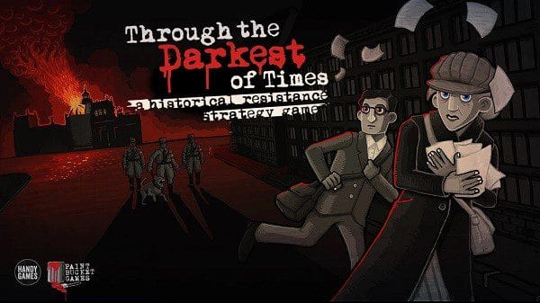 You are currently viewing Make a stand, make a difference! Through the Darkest of Times will be released on Steam Today!