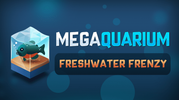 You are currently viewing Megaquarium Expansion DLC ‘Freshwater Frenzy’Available June 4