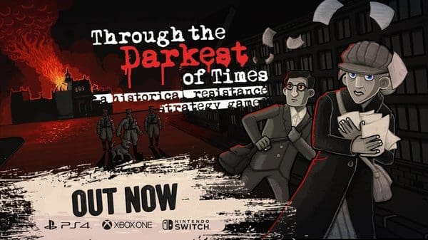 Read more about the article Through the Darkest of Times available now for PlayStation, Xbox One, and Nintendo Switch