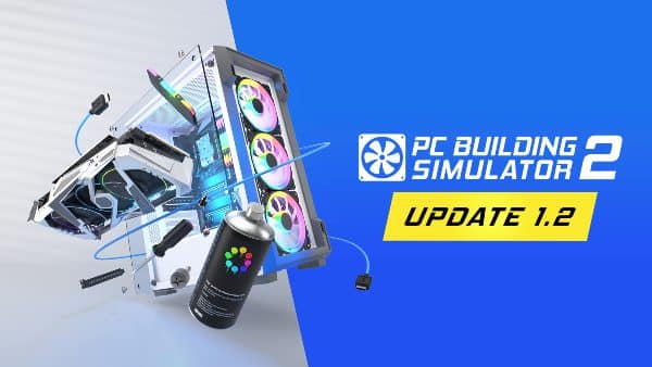 You are currently viewing PC Building Simulator 2’s second major update brings custom-colored cables and new partners PNY and Steiger Dynamics