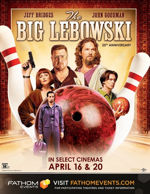 You are currently viewing Fathom Events and Universal Pictures Celebrate 25 Years of “The Big Lebowski,” as the Coen Brothers Classic Rolls Back Into Theaters Nationwide on April 16 And April 20