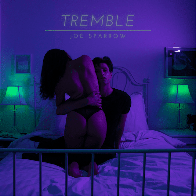 Read more about the article Joe Sparrow Returns With New Single “Tremble”