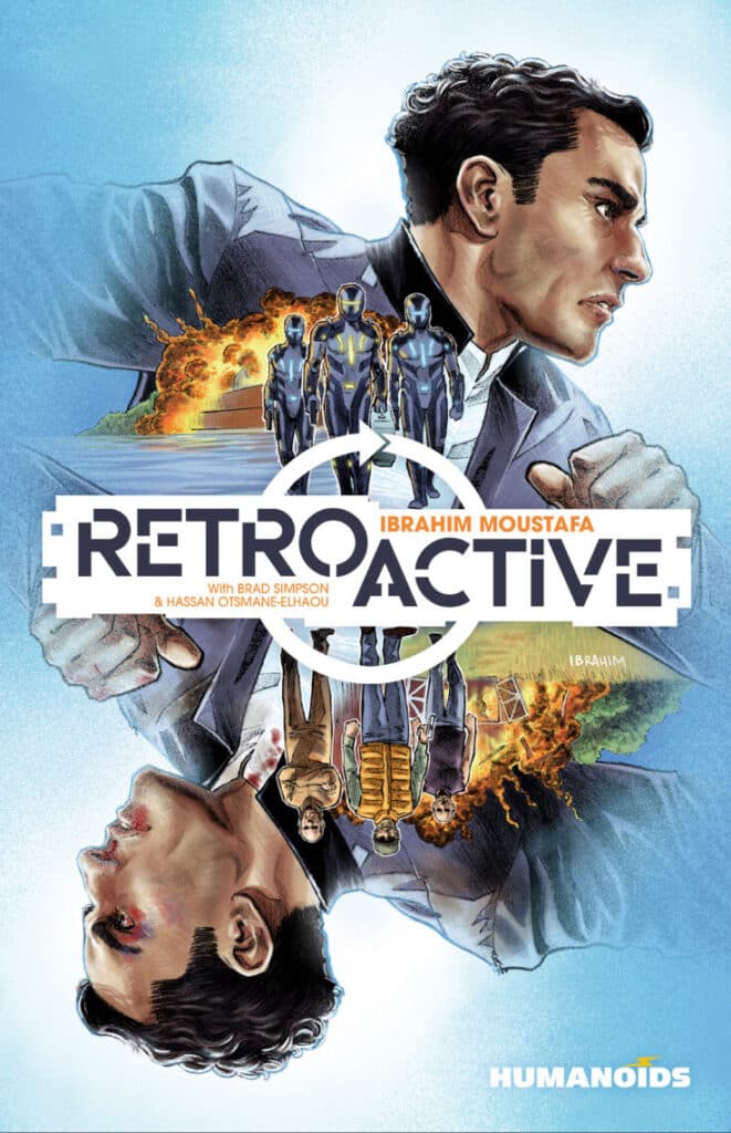 You are currently viewing Eisner-Nominated Writer/Artist Ibrahim Moustafa’s RETROACTIVE Follows A “Temporal Agent” Trapped in an Inescapable Time Loop