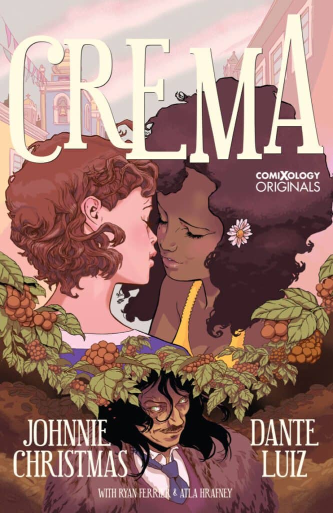 You are currently viewing Bestselling Writer Johnnie Christmas and Hugo-Award Finalist Dante Luiz Present Crema, A Charming Original Graphic Novel About Coffee, Ghosts, and Romance. Available via ComiXology Originals on July 21, 2020