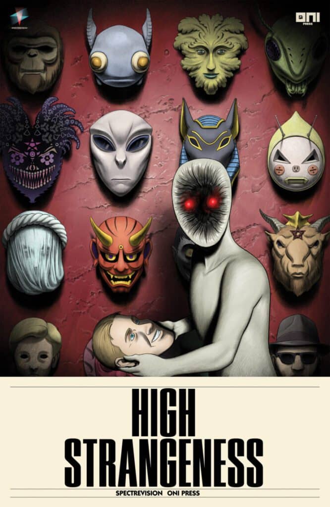 Read more about the article SpectreVision & Oni Press Inhabit HIGH STRANGENESS — An Uncanny New Experience in Comics Storytelling