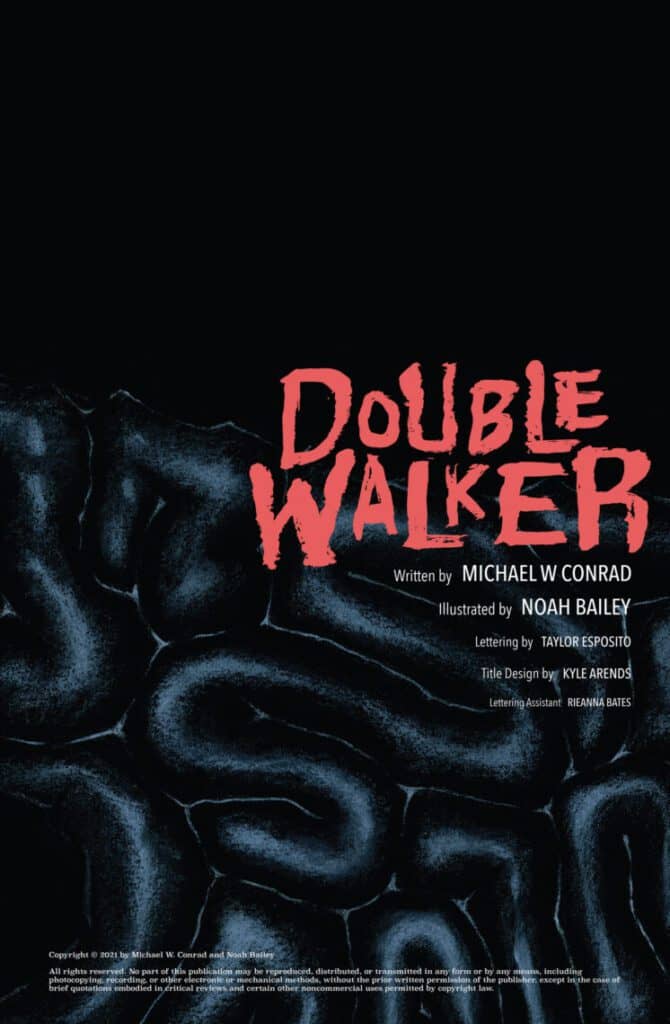 Read more about the article Announcing Double Walker an Original Graphic Novel  by Writer Michael Conrad and Artist Noah Bailey, The Creators of Tremor Dose  Available July 13th from comiXology Originals