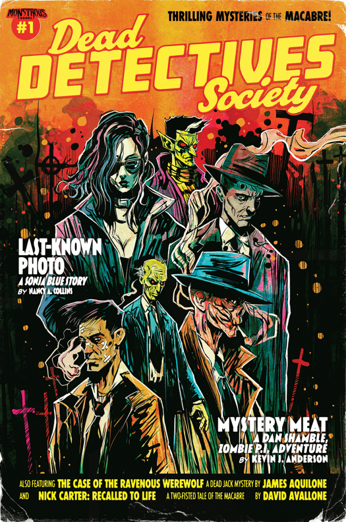 You are currently viewing Monstrous Books Presents DEAD DETECTIVES SOCIETY and MONSTROUS MAGAZINE on Kickstarter