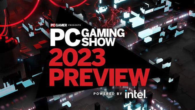 You are currently viewing Catch Up on All the Highlights from the PC Gaming Show: 2023 Preview