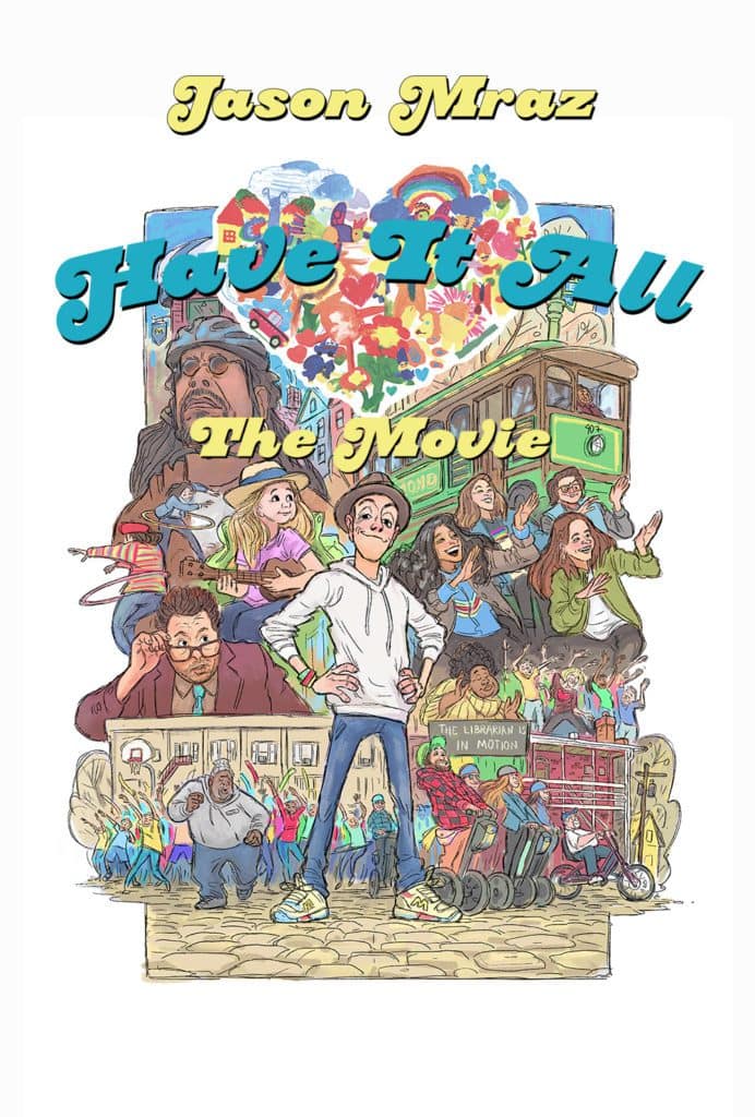 You are currently viewing Grammy® Award-Winning Singer and Songwriter Jason Mraz Celebrates New Album Release With  ‘Jason Mraz – Have It All The Movie’ in U.S. Movie Theaters August 7 Only