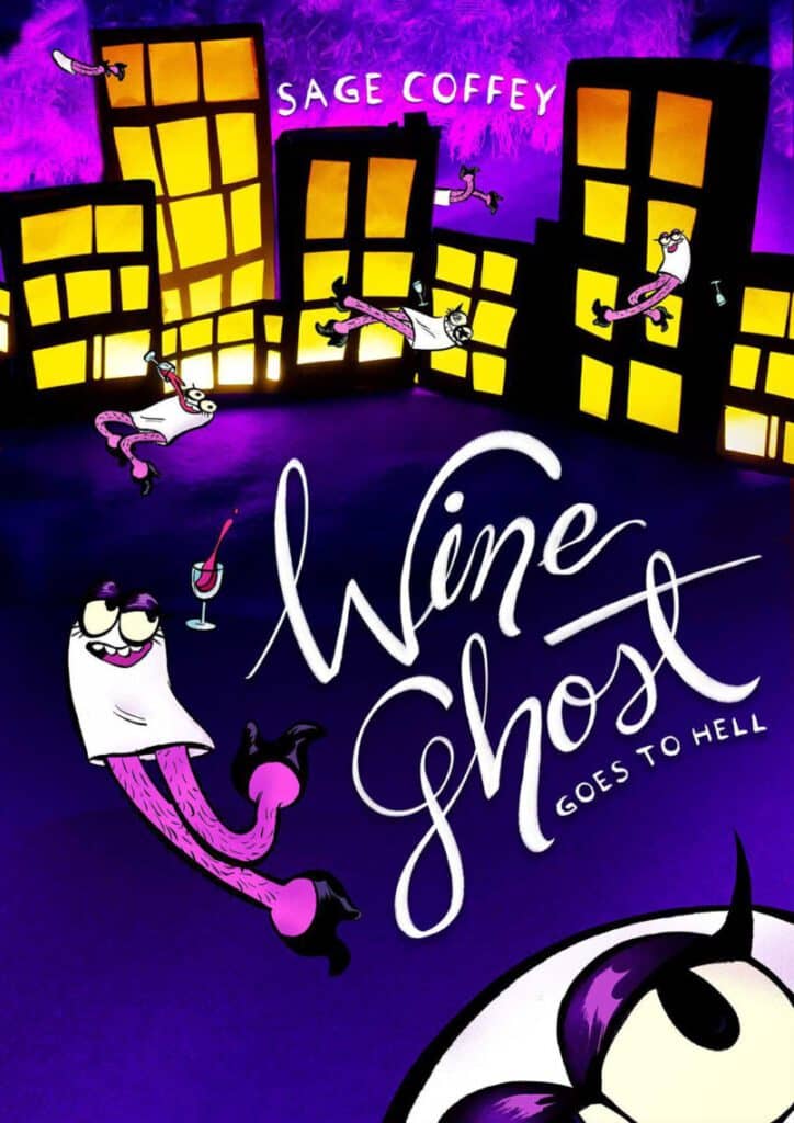 Read more about the article Iron Circus Presents WINE GHOST GOES TO HELL, The Graphic Novel Debut of Sage Coffey