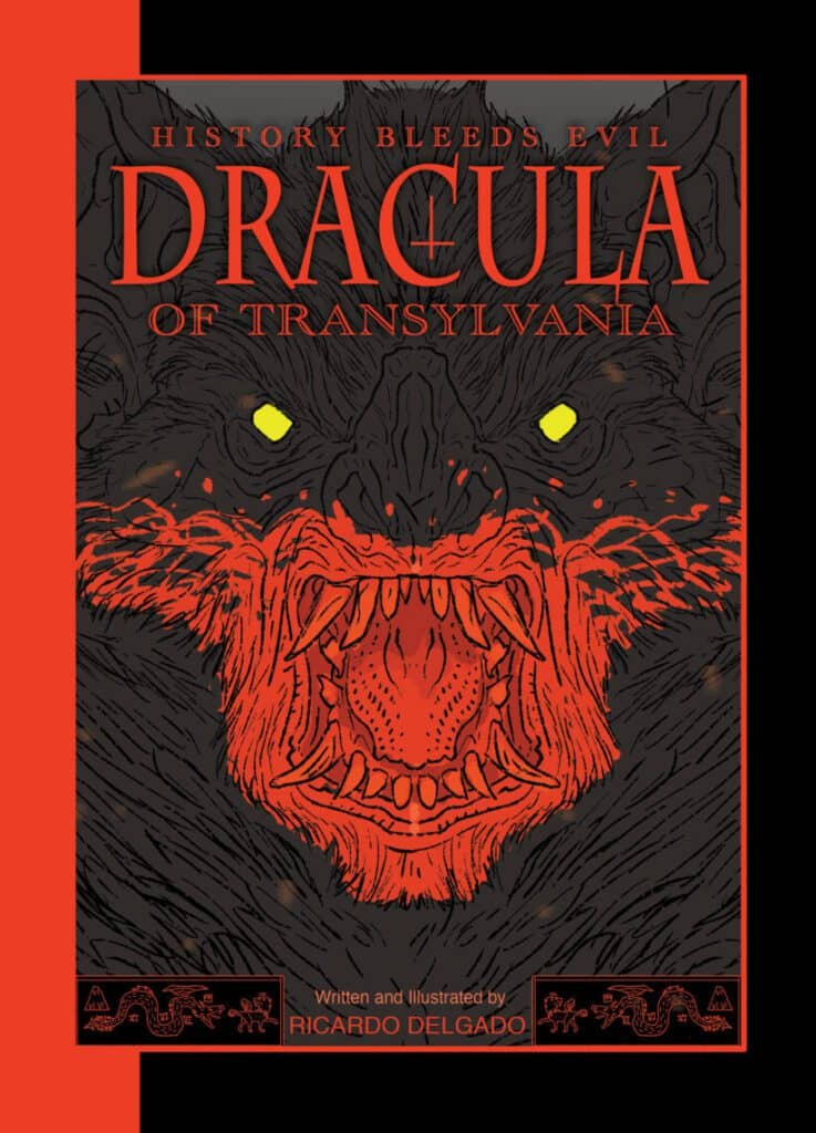 You are currently viewing Acclaimed Storyteller Ricardo Delgado’s DRACULA OF TRANSYLVANIA is Now on Kickstarter