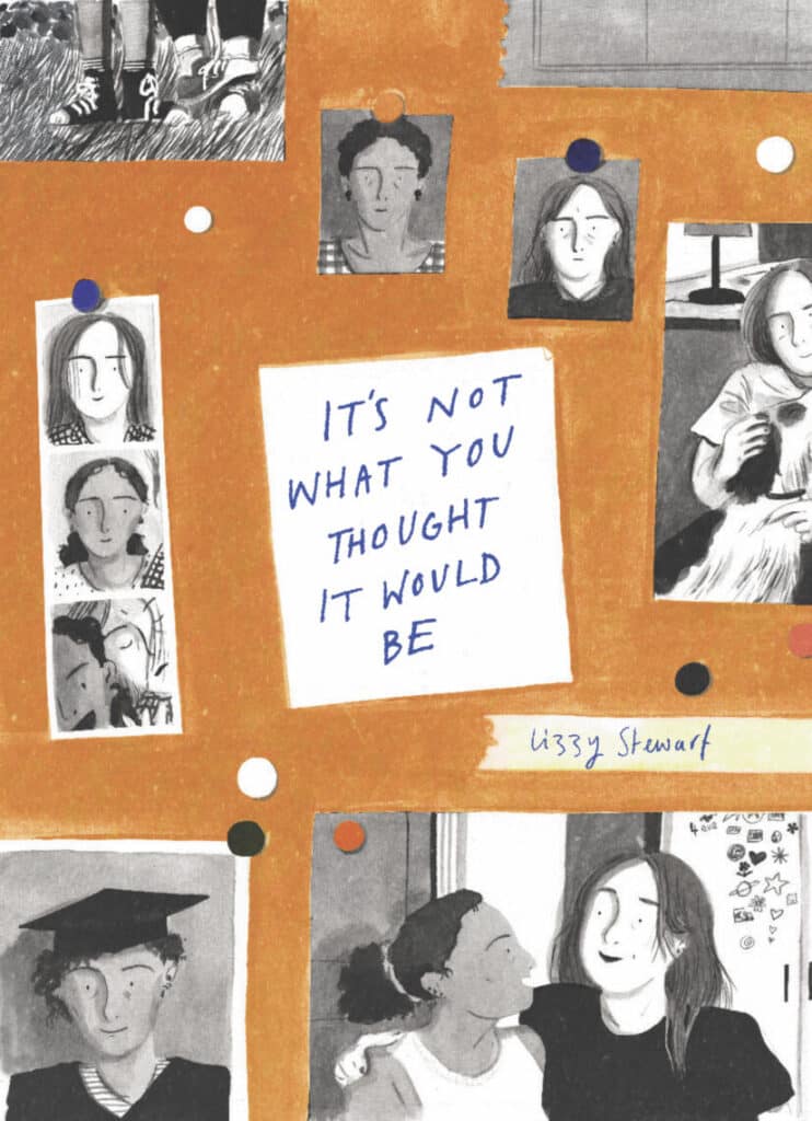 You are currently viewing Children’s Book Author Lizzy Stewart Makes Her Graphic Novel Debut with IT’S NOT WHAT YOU THOUGHT IT WOULD BE