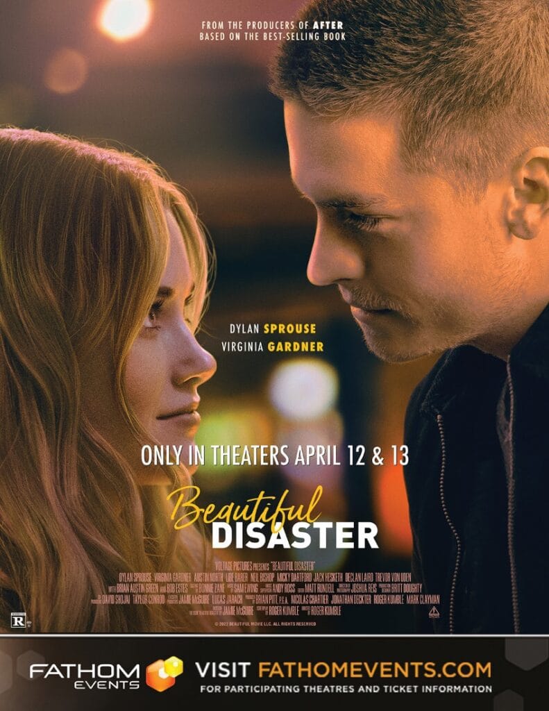 Read more about the article FATHOM EVENTS AND VOLTAGE PICTURES BRING THE HIGHLY ANTICIPATED BEAUTIFUL DISASTER TO THEATERS FOR TWO NIGHTS ONLY WEDNESDAY, APRIL 12 AND THURSDAY, APRIL 13