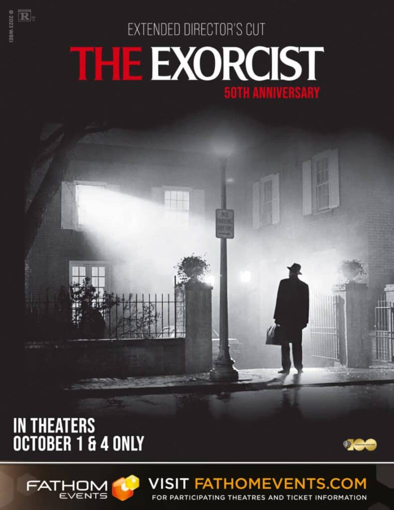 Read more about the article Fathom Events and Warner Bros. Pictures Bring “The Exorcist” Back to Theaters in Honor of its 50TH Anniversary