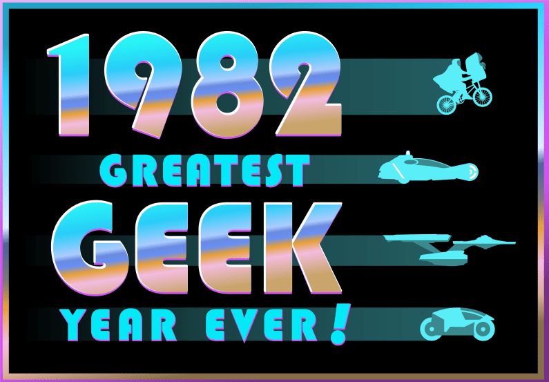 You are currently viewing GREATEST GEEK YEAR EVER! BEGINS PRODUCTION LEAVING FANS PARTYING LIKE IT’S 1982