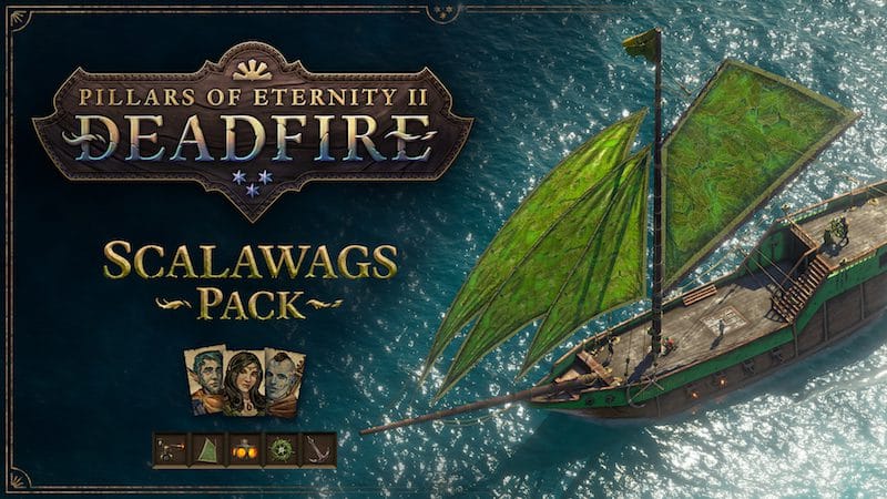 Read more about the article PILLARS OF ETERNITY II: DEADFIRE “SCALAWAGS PACK” FREE DLC AVAILABLE NOW