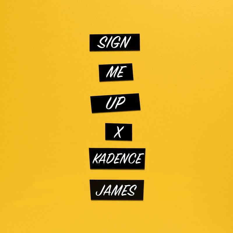 Read more about the article KADENCE INVITES YOU TO “SIGN ME UP” WITH CAPTIVATING NEW POP-DANCE TRACK