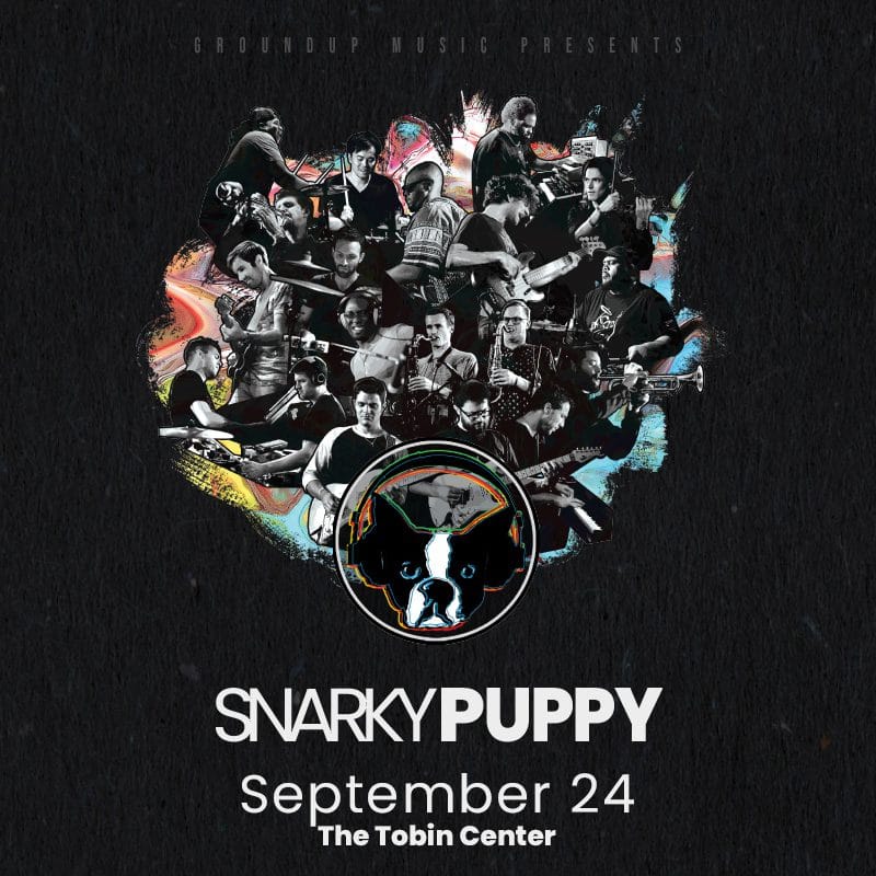 You are currently viewing The Tobin Center for the Performing Arts presents SNARKY PUPPY