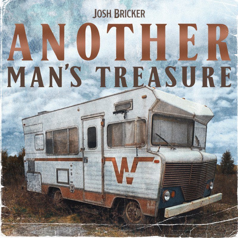 You are currently viewing Josh Bricker Releases Official Lyric Video for “Another Man’s Treasure”