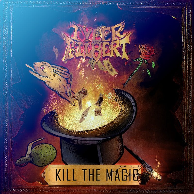 You are currently viewing US Rock Phenomenon Tyler Gilbert Announces “Kill The Magic” Album