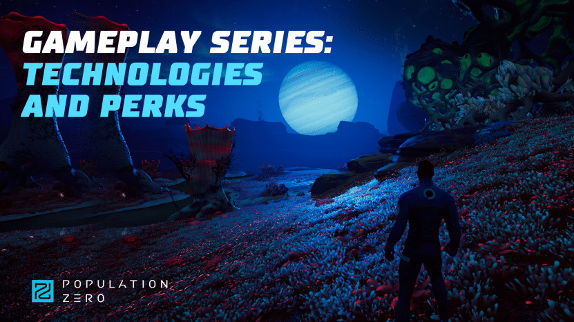 You are currently viewing Population Zero Gameplay Series Episode 1: Technology and Perks