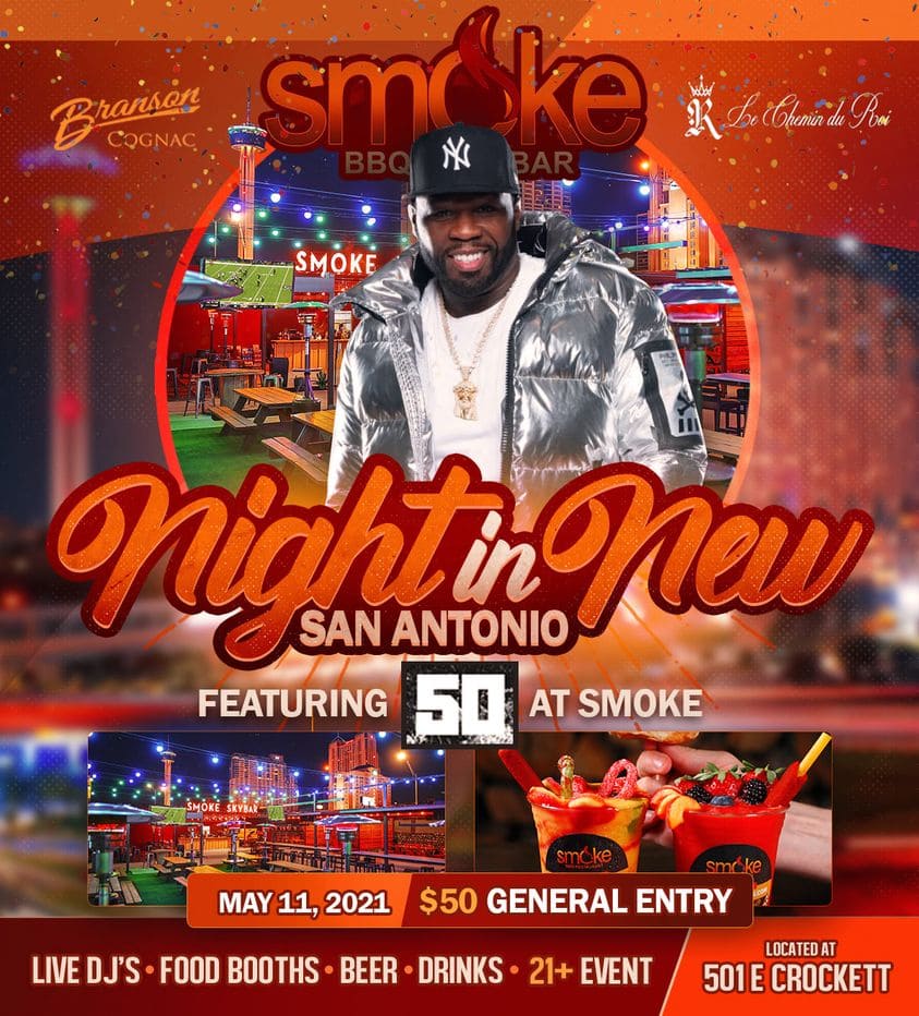 Read more about the article Catch 50 Cent at Smoke BBQ+Skybar for “Night in NEW San Antonio” Event on May 11, 2021!