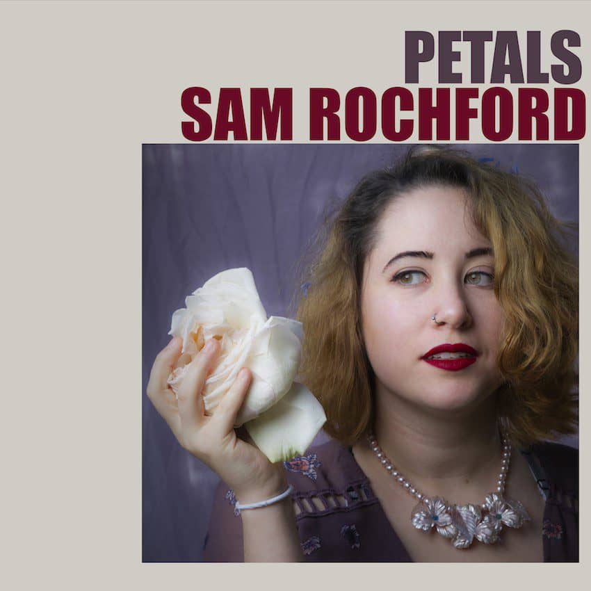 Read more about the article Alternative Singer-Songwriter Sam Rochford Releases her Flawless New Single Petals