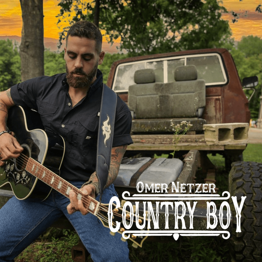 You are currently viewing COUNTRY RECORDING ARTIST OMER NETZER MAKES AMERICAN DEBUT WITH “COUNTRY BOY”