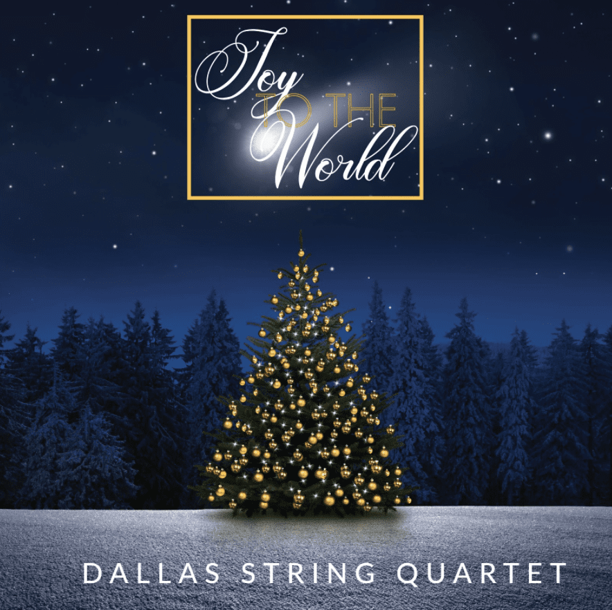 Read more about the article Dallas String Quartet Spreads Joy With New ‘Joy To The World’ Single