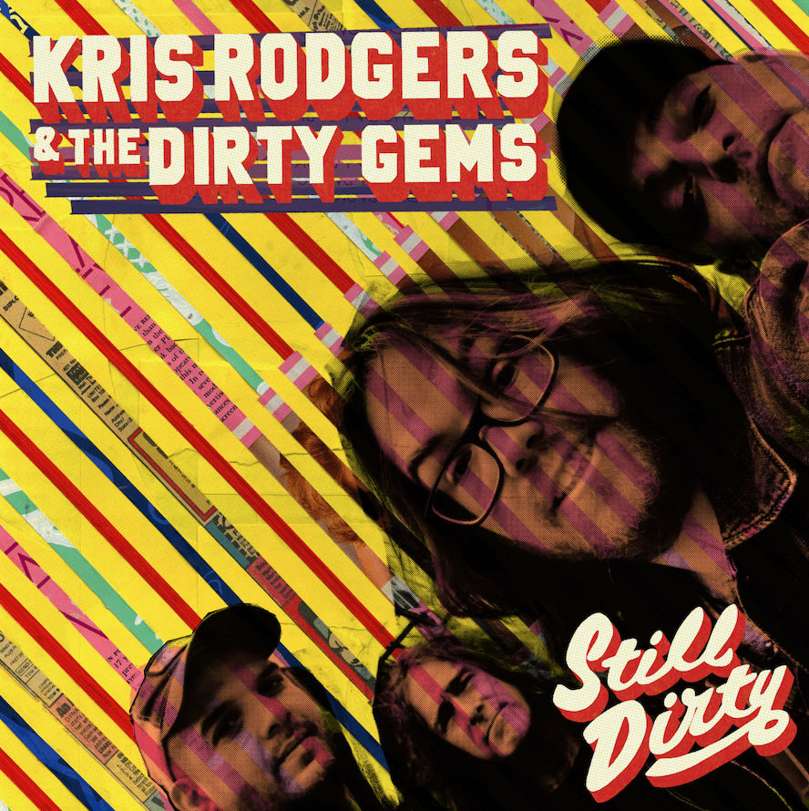 Read more about the article Portland, Maine’s Kris Rodgers and the Dirty Gems Released New Track I Can Still Feel It
