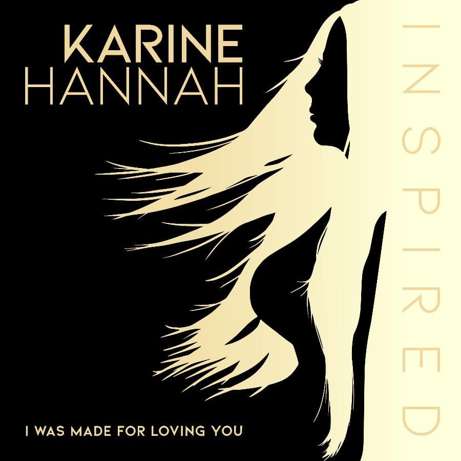 Read more about the article The QUEEN of Classic Cover Songs, Karine Hannah, Releases a Stripped Down Version Of Kiss’ Hit “I Was Made For Loving You”