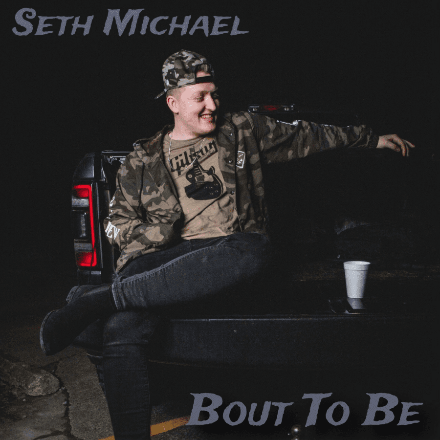 You are currently viewing Get Drunk On Country Music With Seth Michael’s New Single “Bout To Be”