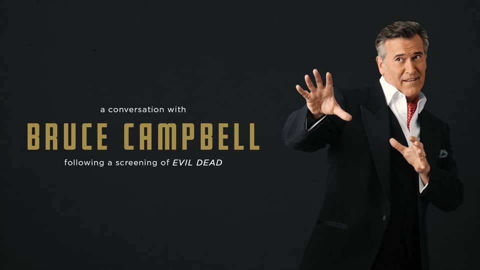 You are currently viewing Bruce Campbell – Screening of Evil Dead and Conversations Coming to San Antonio’s Tobin Center of Performing Arts