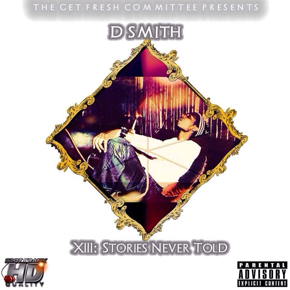 You are currently viewing Get a Toast With DSmith Hit Mixtape XIII: Stories Never Told